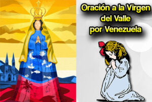 Oración A La Virgen del Valle | Patrona de los Pescadores