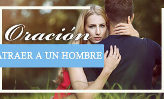 Oración para Atraer a un Hombre