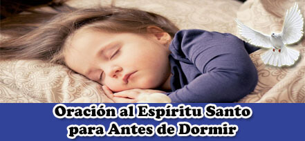 Oración al Espíritu Santo para Antes de Dormir