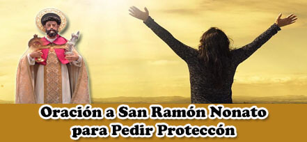Oración a San Ramón Nonato para Pedir Protección