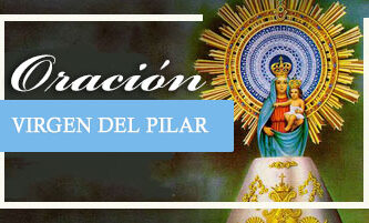 oración a la virgen del pilar para pedir un favor