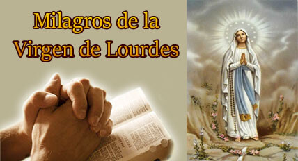 Milagros de la Virgen de Lourdes