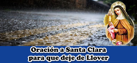 Oración Santa Clara para para que deje de llover