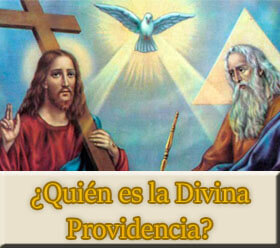 ¿Quién es la Divina Providencia?