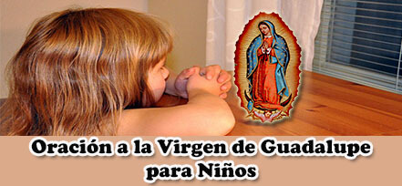 Oración a la Virgen de Guadalupe para Niños