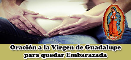 Oración a la Virgen de Guadalupe para quedar Embarazada