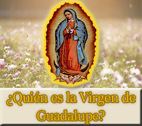 ¿Quién es la Virgen de Guadalupe? Historia