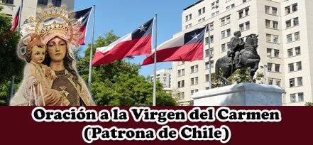 Oración a la Virgen del Carmen la Patrona de Chile
